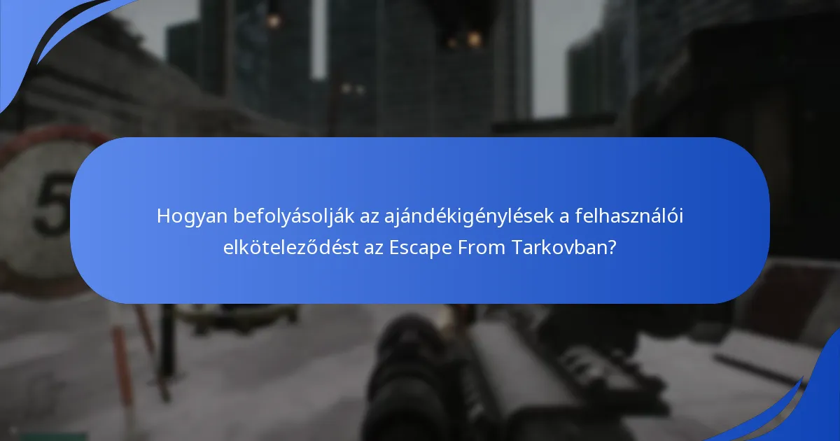 Milyen múltbeli jutalmakat kínáltak az Escape From Tarkovban?