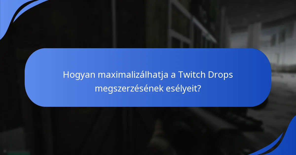 Mely Twitch funkciók támogatják a Tarkov elmenekülés Drops-ait?