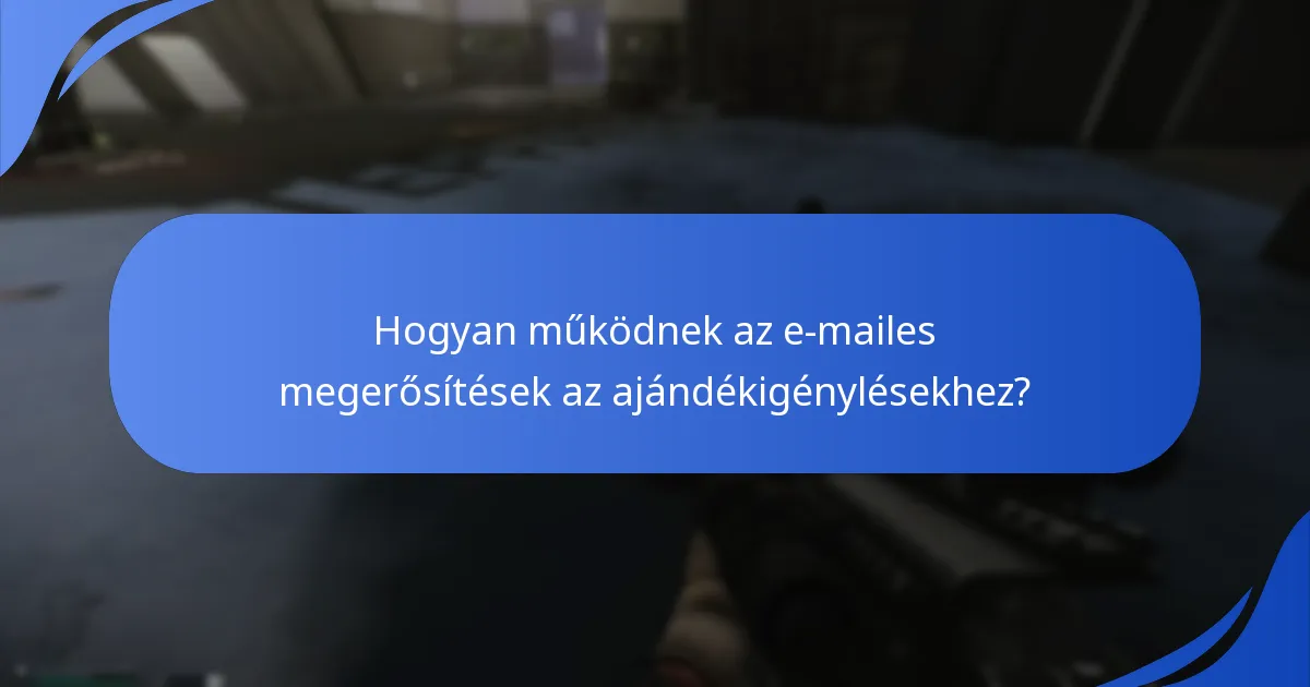 Milyen értesítésekre számíthatok az ajándékigényléseknél?