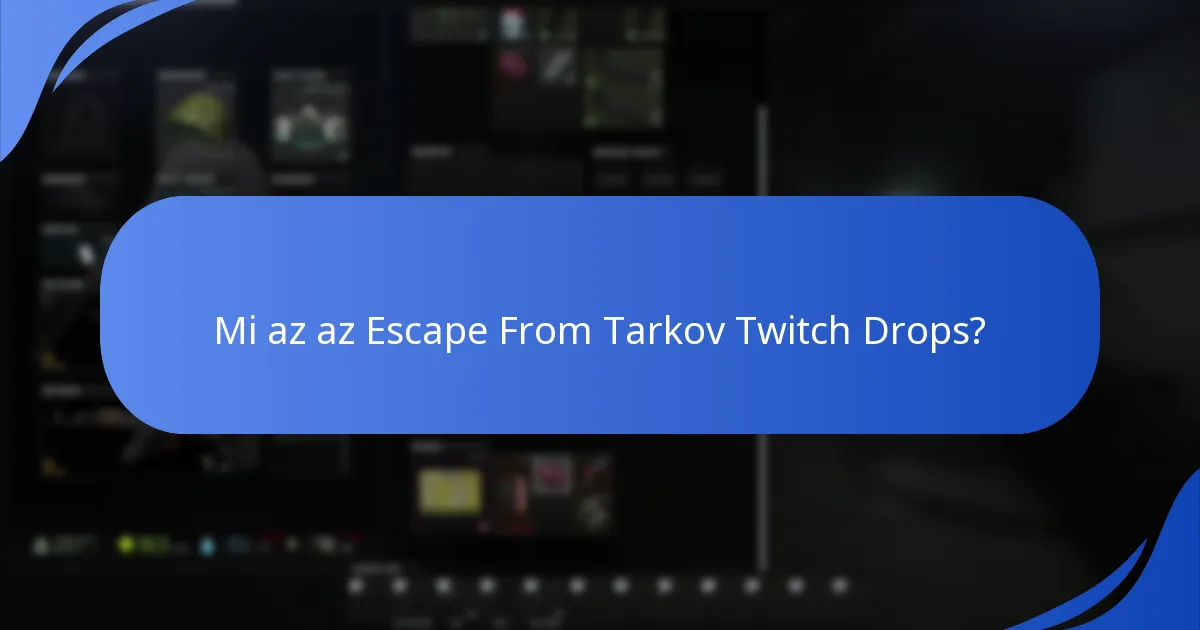 Mik a legfrissebb eseménybejelentések a Twitch Dropsra?