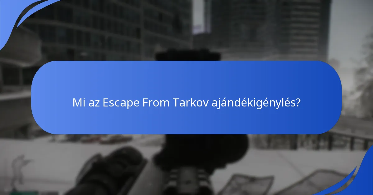 Mik a jelenlegi promóciós kampányok az Escape From Tarkov számára?