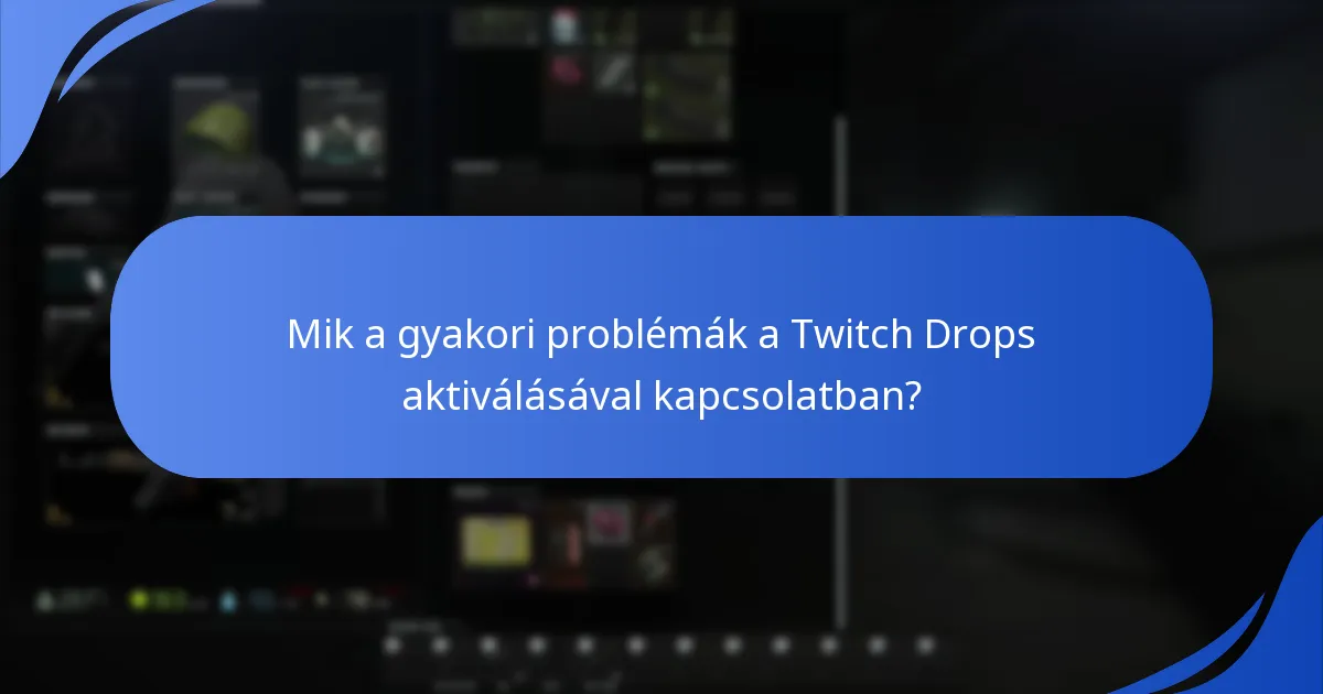 Mely Twitch csatornák vesznek részt a Drops eseményben?