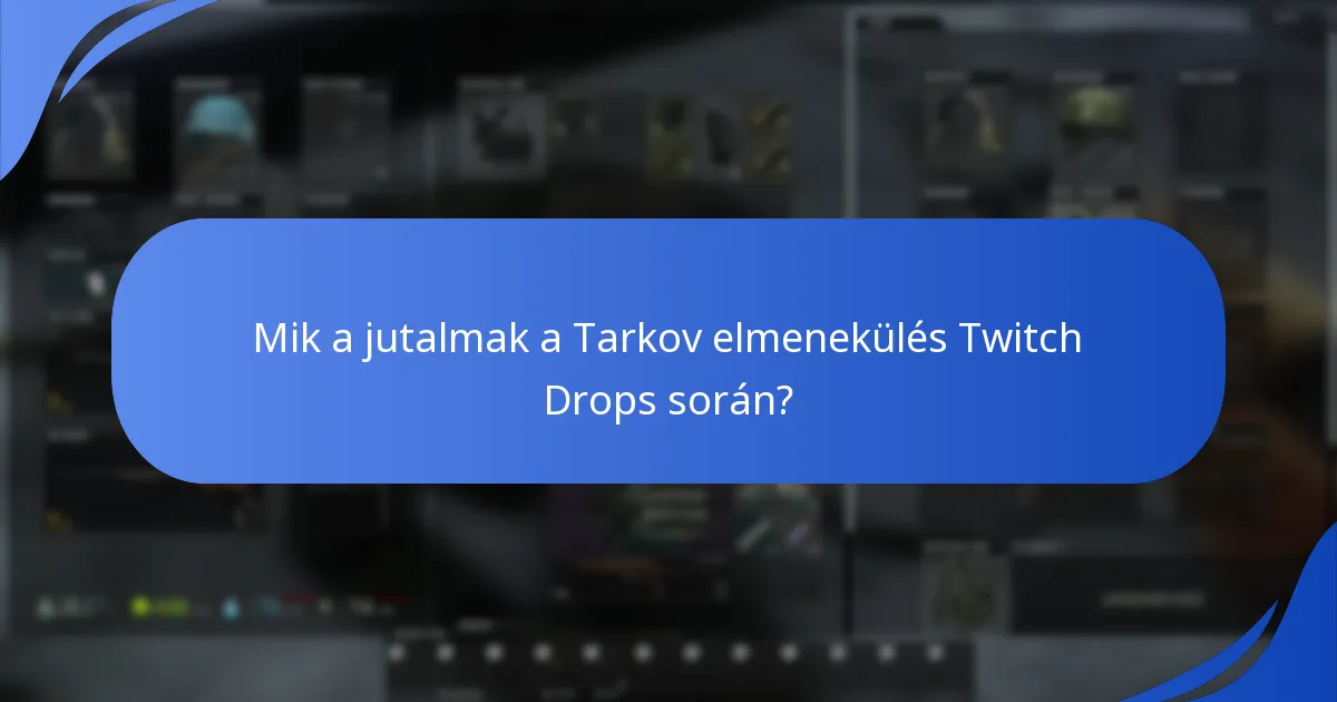 Mik a gyakori problémák a Twitch Drops aktiválásával kapcsolatban?