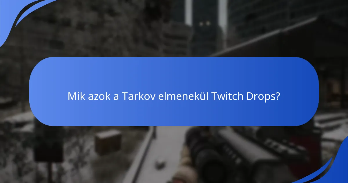 Milyen jutalmak álltak rendelkezésre a történelmi Twitch Drops során?
