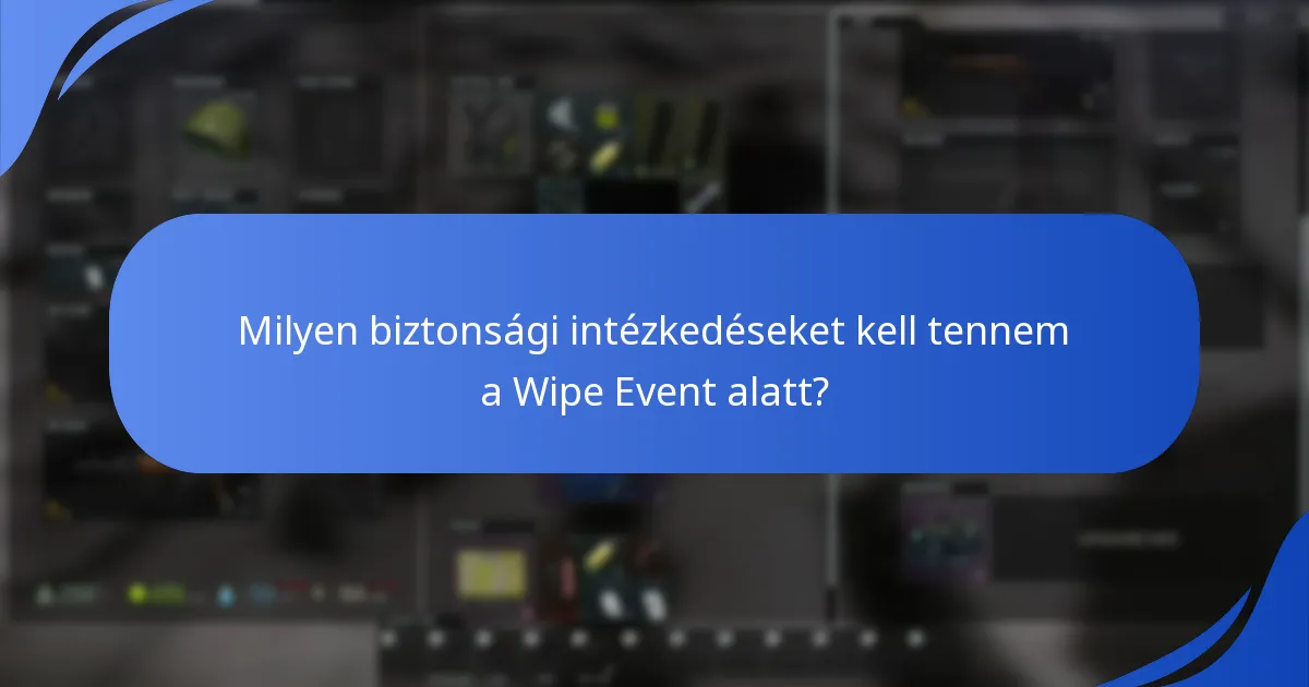 Milyen biztonsági eszközöket ajánlanak az Escape From Tarkov játékosainak?